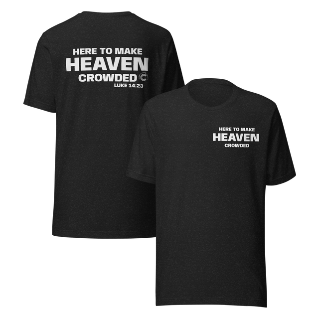Make Heaven Crowded T-Shirt